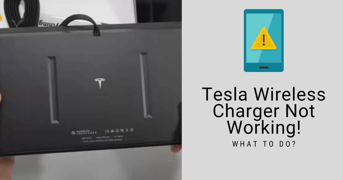 Tesla Wireless Charger Not Working