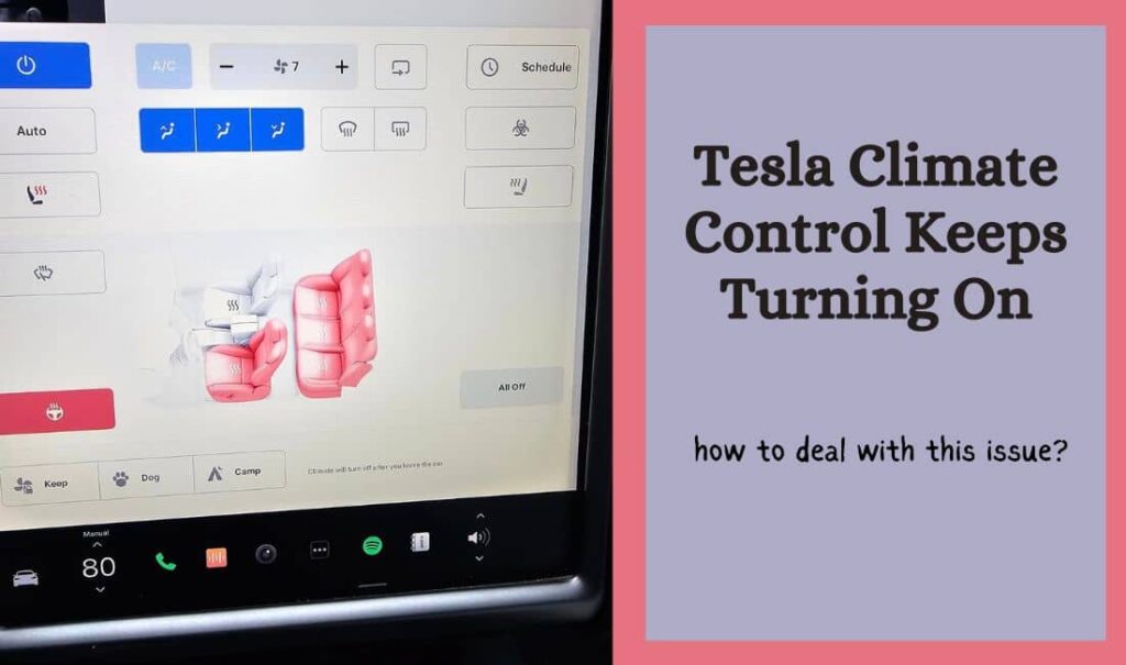Tesla Climate Control Keeps Turning On 7 Reasons You Should Know! E